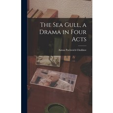 (英文圖書) The Sea Gull a Drama in Four Acts 精裝版, Hassell Street Press, 英文