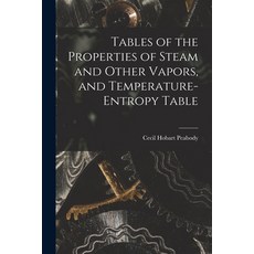 (英文圖書) Tables of the Properties of Steam and Other Vapors and Temperature-Entropy Table 平裝版, Legare Street Press, 英文