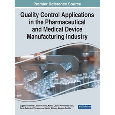 (英文圖書) Quality Control Applications in the Pharmaceutical and Medical Device Manufacturing Industry 精裝版, Medical Information Science..., 英文