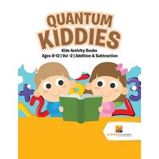 (英文圖書)Quantum Kiddies: Kids Activity Books Ages 8-12 Vol -2 Addition & Subtraction 平裝版, Activity Crusades, 英文