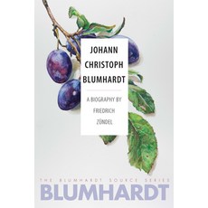 Johann Christoph Blumhardt: A Biography 平裝版, Plough Publishing House, 英文