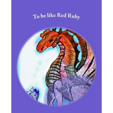 (英文圖書)To be like Red Ruby 平裝版, Createspace Independent Pub..., 英文