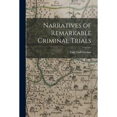 (英文圖書) Narratives of Remarkable Criminal Trials 平裝版, Legare Street Press, 英文