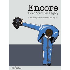 Encore Living Your Life's Legacy: A practical guide to retirement and beyond 平裝版, Strategy for All Seasons, 英文