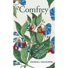 (英文圖書) Comfrey - An Ancient Medicinal Remedy 精裝版, Lowrie Press, 英文