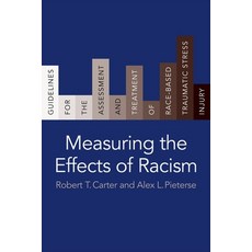(英文圖書) Measuring the Effects of Racism: Guidelines for the Assessment and Treatment of Race-Based Tr... 精裝版, Columbia University Press, 英文
