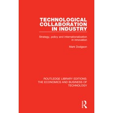 Technological Collaboration in Industry: Strategy Policy and Internationalization in Innovation 平裝版, Routledge, 英文
