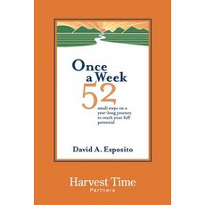 (英文圖書) Once a Week: 52 small steps on a year-long journey to reach our full potential 平裝版, Harvest Time Partners, Inc., 英文