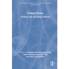 (英文圖書) School Farms: Feeding and Educating Children 精裝版, Routledge, 英文