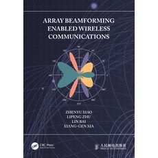 (英文圖書) Array Beamforming Enabled Wireless Communications 平裝版, CRC Press, 英文