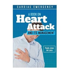 (英文圖書) Cardiac Emergency: A Book on Heart Attack and Its Management 平裝版, Createspace Independent Pub..., 英文