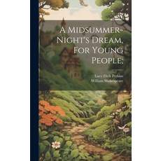 (英文圖書)A Midsummer-night's Dream For Young People; 精裝版, Legare Street Press, 英文