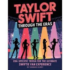 (英文圖書)Taylor Swift Through the Eras: Era-Specific Trivia for the Ultimate Swiftie Fan... 平裝版, Cby Press, 英文