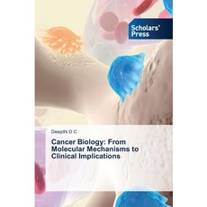 (英文圖書) Cancer Biology: From Molecular Mechanisms to Clinical Implications 平裝版, Scholars' Press, 英文