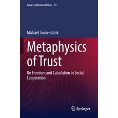 (英文圖書) Metaphysics of Trust: On Freedom and Calculation in Social Cooperation 平裝版, Springer, 英文