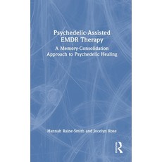 (英文圖書) Psychedelic-Assisted EMDR Therapy: A Memory-Consolidation Approach to Psychedel... 精裝版, Routledge, 英文