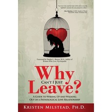 (英文圖書) Why Can't I Just Leave: A Guide to Waking Up and Walking Out of a Pathological Love Relationship 精裝版, Author Academy Elite, 英文