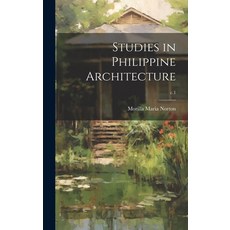 (英文圖書) Studies in Philippine Architecture; c.1 精裝版, Legare Street Press, 英文