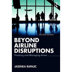 Beyond Airline Disruptions: Thinking and Managing Anew 平裝版, Routledge, 英文