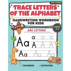 Trace letters of the alphabet handwriting workbook for kids Ages 3-5: Preschool practice handwriting... 平裝版, Independently Published, 英文