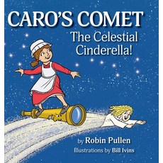 (英文圖書)Caro's Comet: The Celestial Cinderella 精裝版, Pullen Productions, 英文