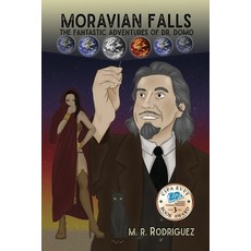 (英文圖書) Moravian Falls: The Fantastic Adventures of Dr. Domo 平裝版, Outskirts Press, 英文