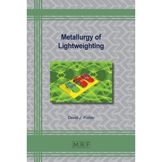 (英文圖書) Metallurgy of Lightweighting 平裝版, Materials Research Forum LLC, 英文