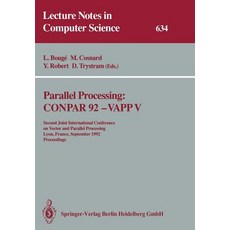 Parallel Processing: Conpar 92 -- Vapp V: Second Joint International Conference on Vector and Parall... 平裝版, Springer, 英文