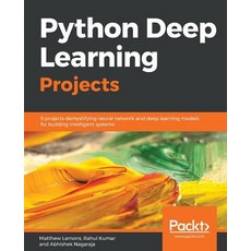 Python Deep Learning Projects 平裝版, Packt Publishing, 英文