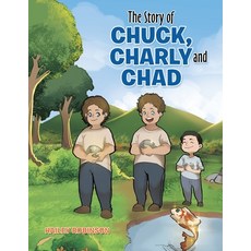 (英文圖書)The Story of Chuck Charly and Chad 平裝版, Xlibris Us, 英文