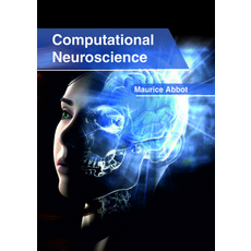 (英文圖書) Computational Neuroscience 精裝版, Clanrye International, 英文