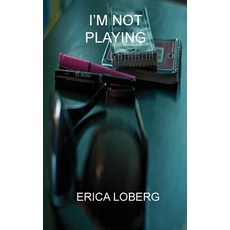 I'm Not Playing 平裝版, Chipmunka Publishing, 英文