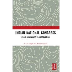 (英文圖書) Indian National Congress: From Dominance to Decline or Hibernation? 平裝版, Routledge India, 英文