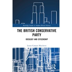 (英文圖書) The British Conservative Party: Ideology and Citizenship 精裝版, Routledge, 英文