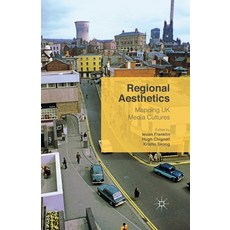 (英文圖書) Regional Aesthetics: Mapping UK Media Cultures 平裝版, Palgrave MacMillan, 英文