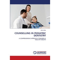 (英文圖書) Counselling in Pediatric Dentistry 平裝版, LAP Lambert Academic Publis..., 英文