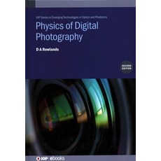 Physics of Digital Photography 精裝版, IOP Publishing Ltd, 英文
