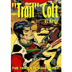 (英文圖書)"Trail" Colt U.S. Marshal: The Complete Adventures 平裝版, Boardman Books, English