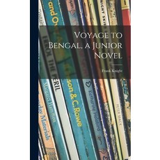(英文圖書)Voyage to Bengal a Junior Novel 精裝版, Hassell Street Press, 英文