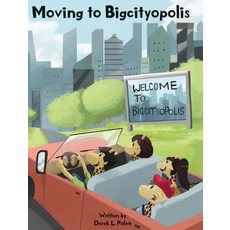 (英文圖書)Moving to Bigcityopolis 精裝版, Goal Line Group LLC, 英文