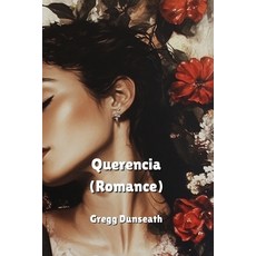 (英文圖書) Querencia (Romance) 平裝版, Gregg Dunseath, 英文