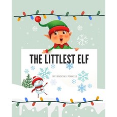 (英文圖書)The Littlest Elf: Adventure to Santa's with the Littlest Elf and Snowman Junior 平裝版, Independently Published, 英文