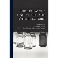 (英文圖書) The Cell as the Unit of Life and Other Lectures 平裝版, Legare Street Press, 英文