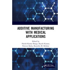 (英文圖書) Additive Manufacturing with Medical Applications 精裝版, CRC Press, 英文