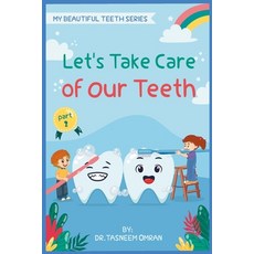 (英文圖書) Let's Take Care Of Our Teeth: Interactive Book 平裝版, Independently Published, 英文