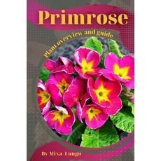 (英文圖書) Primrose: Plant overview and guide 平裝版, Independently Published, 英文
