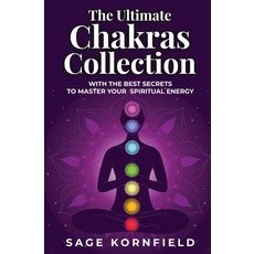 (英文圖書) The Ultimate Chakras Collection with the Best Secrets to Master Your Spiritual Energy 平裝版, Sage Kornfield, 英文