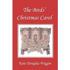 (英文圖書)The Birds' Christmas Carol Illustrated Edition (Yesterday's Classics) 平裝版, Yesterday's Classics, 英文
