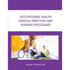 (英文圖書) O C C U P A T I O N A L H E A L T H M E D I C A L D I R E C T I V E S A N D N U R S I N G P R... 平裝版, Martin Occupational Medicin..., 英文