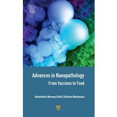 Advances in Nanopathology: From Vaccines to Food 精裝版, Jenny Stanford Publishing, 英語